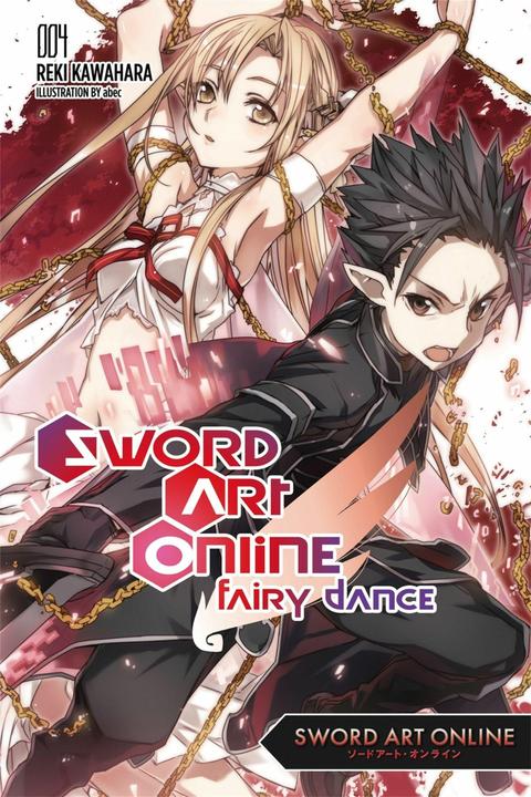 Produktbild Sword Art Online 4: Fairy Dance (Light Novel) (Englisch, Reki Kawahara, 2015)