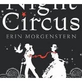 The Night Circus, Belletristik von Erin Morgenstern