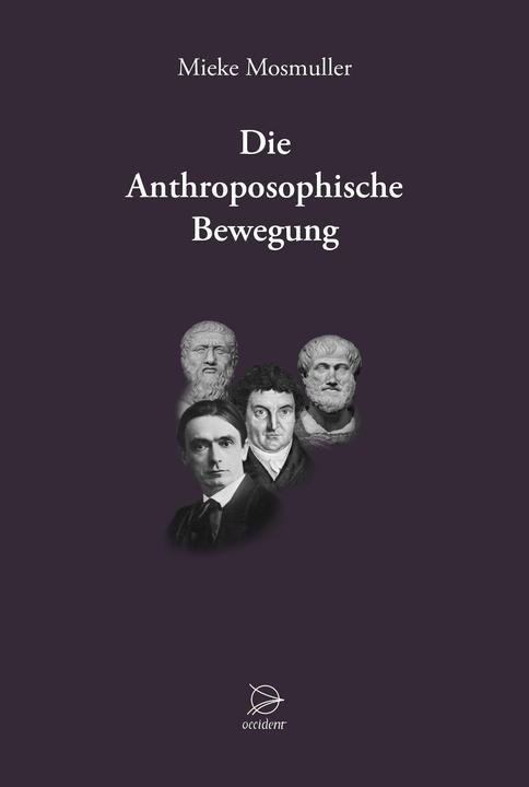 Produktbild Die Anthroposophische Bewegung (Deutsch, Mieke Mosmuller, 2017)