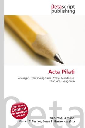 Produktbild Acta Pilati (Deutsch, Lambert M. Surhone, Miriam T. Timpledon, Susan F. Marseken, 2010)