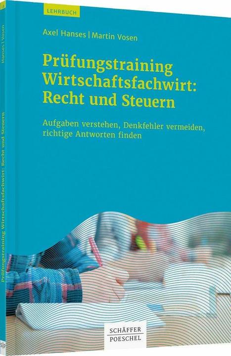 Prüfungstrainig Wirtschaftsfachwirt: Recht und Steuern (Deutsch, Martin Vosen, Axel Hanses, 2016)