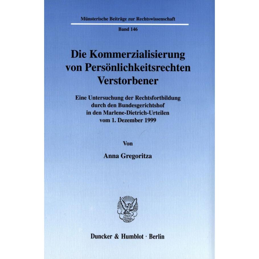Die Kommerzialisierung von Persönlichkeitsrechten Verstorbener., Fachbücher