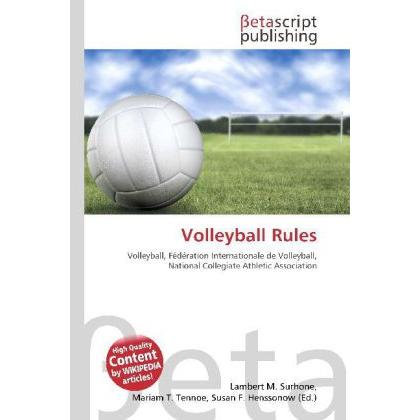Volleyball Rules, Ratgeber von Lambert M. Surhone, Miriam T. Timpledon, Susan F. Marseken