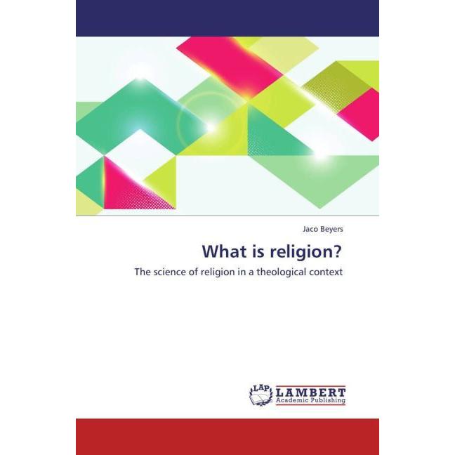 What is religion?, Sachbücher von Jaco Beyers