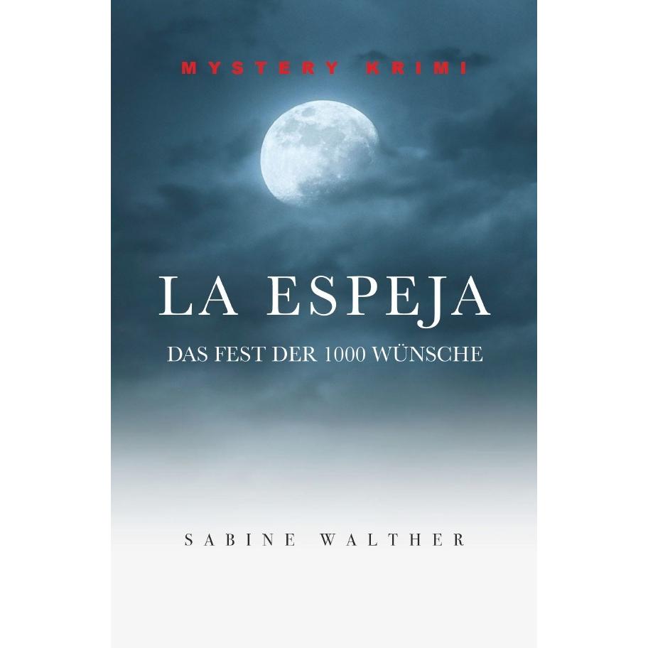 La Espeja, Belletristik von Sabine Walther