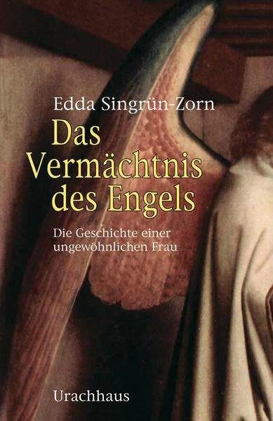 Produktbild Das Vermächtnis des Engels (Deutsch, Edda Singrün-Zorn, 2008)