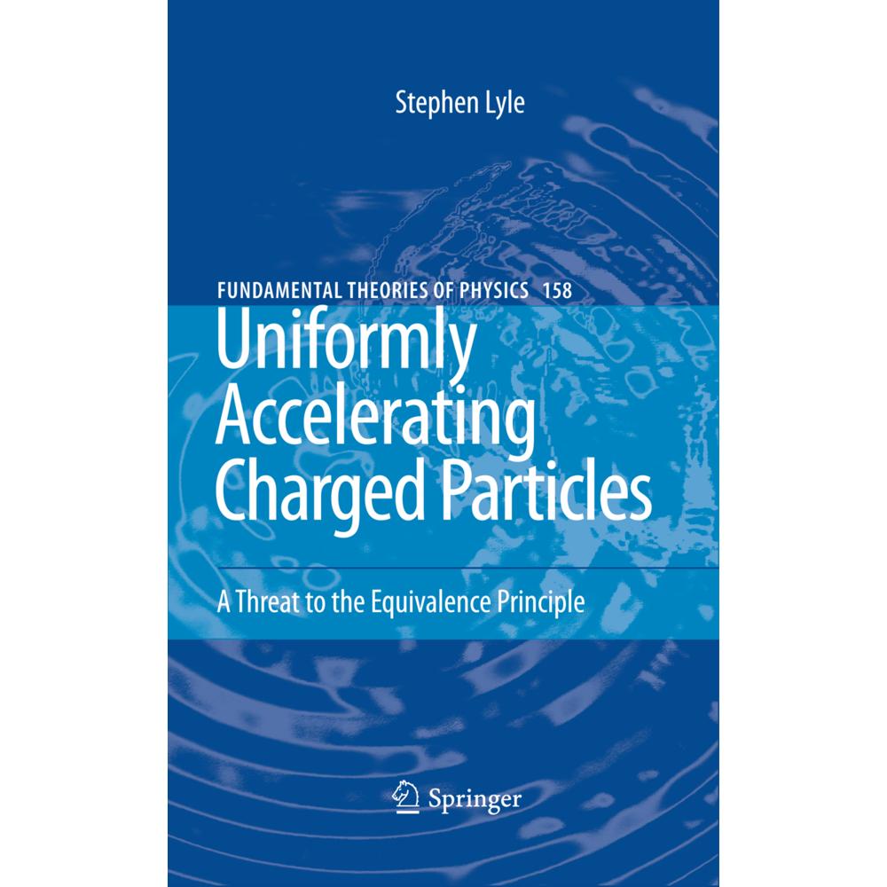 Uniformly Accelerating Charged Particles, Fachbücher von Stephen Lyle