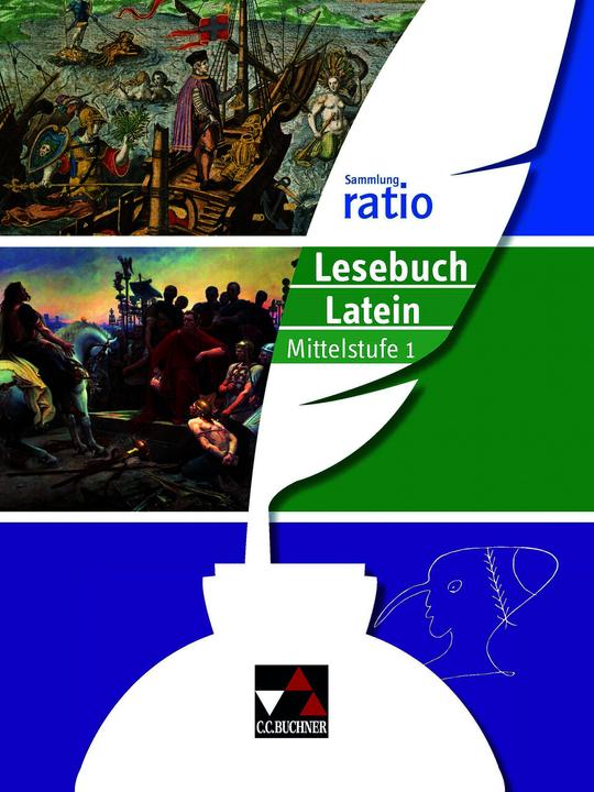 Produktbild Sammlung ratio / ratio Lesebuch Latein – Mittelstufe 1 (Deutsch, Latein, Benedikt Blumenfelder, Benjamin Färber, Christian Zitzl, Janine Andrae, Johannes Fuchs, Johannes Loy, Karin Haß, Michael Kargl, Michael Lobe, Reinhard Heydenreich, 2021)