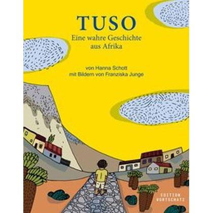 Tuso, Kinderbücher von Hanna Schott