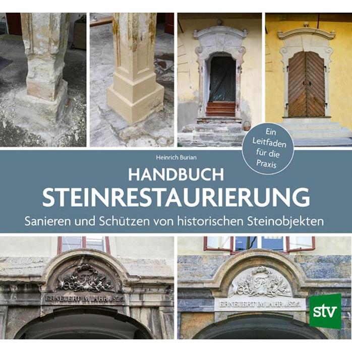 Handbuch Steinrestaurierung, Sachbücher von Heinrich Burian