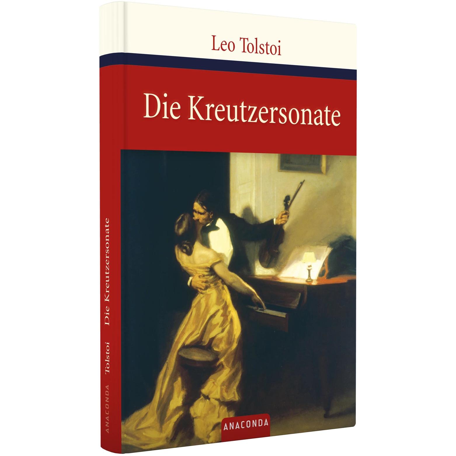 Die Kreutzersonate, Belletristik von Leo Tolstoi