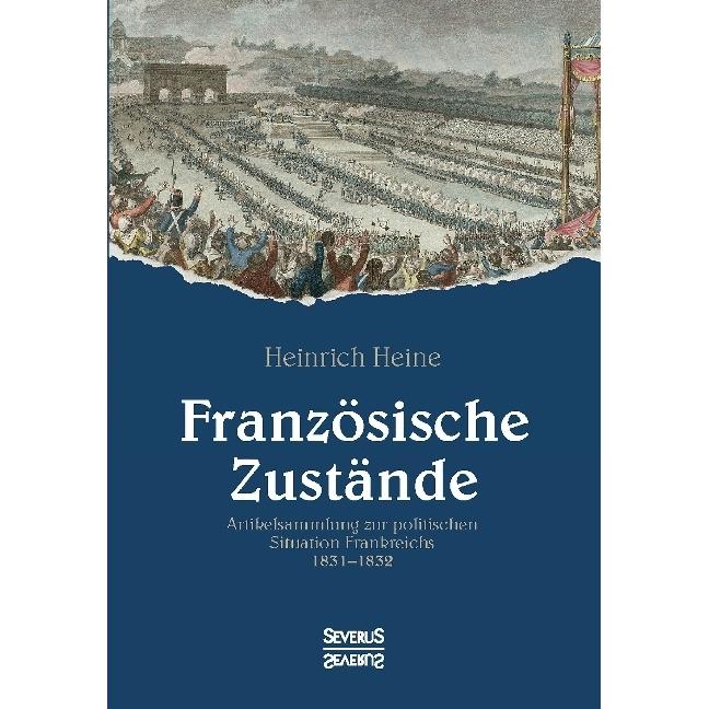 Französische Zustände, Belletristik von Heinrich Heine