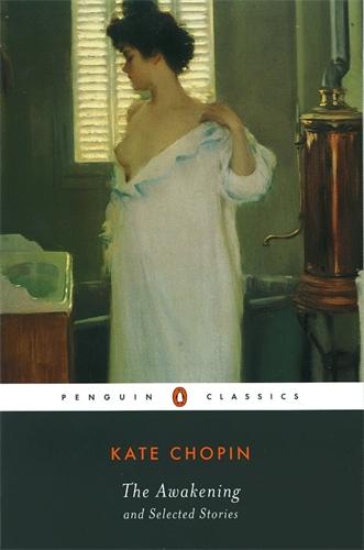 Produktbild The Awakening and Selected Stories (Englisch, Chopin Kate, Kate Chopin, 2003)