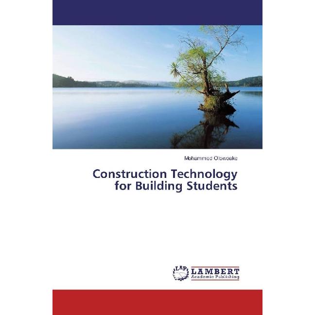 Construction Technology for Building Students, Fachbücher von Mohammed Olowoake