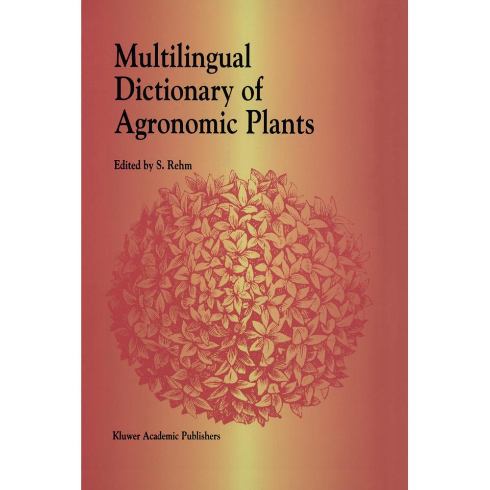 Multilingual Dictionary of Agronomic Plants, Fachbücher von G. Rehm