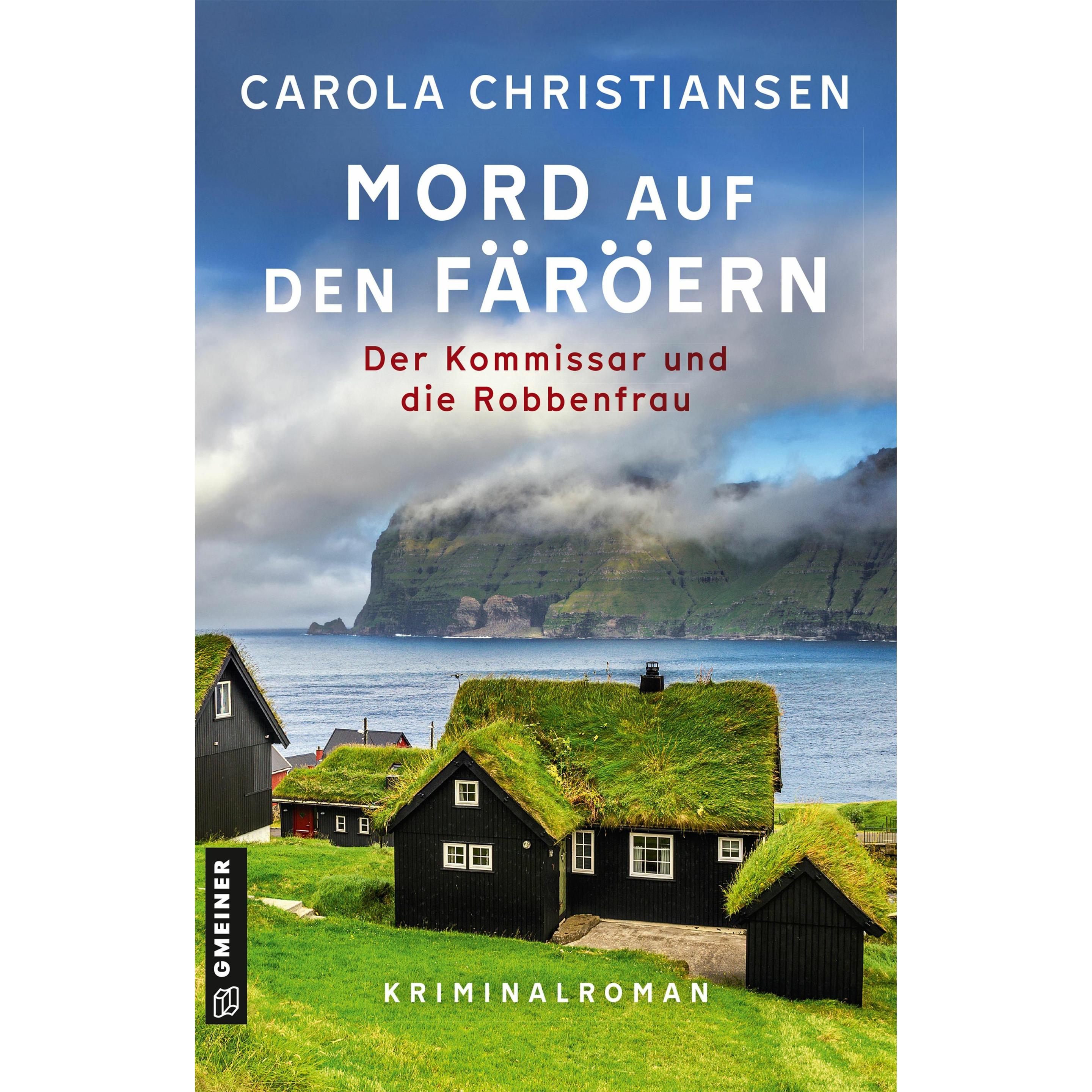 Mord auf den Färöern - Der Kommissar und die Robbenfrau, Belletristik von Carola Christiansen