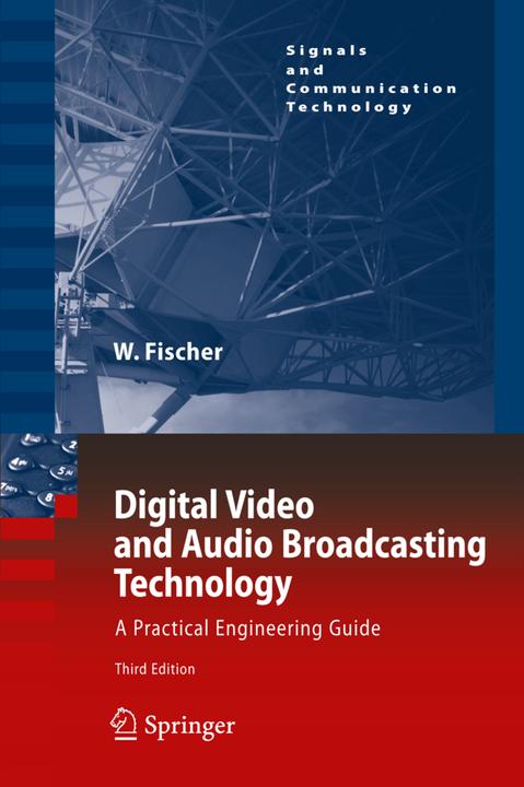 Produktbild Digital Video and Audio Broadcasting Technology (Englisch, Walter Fischer, 2013)
