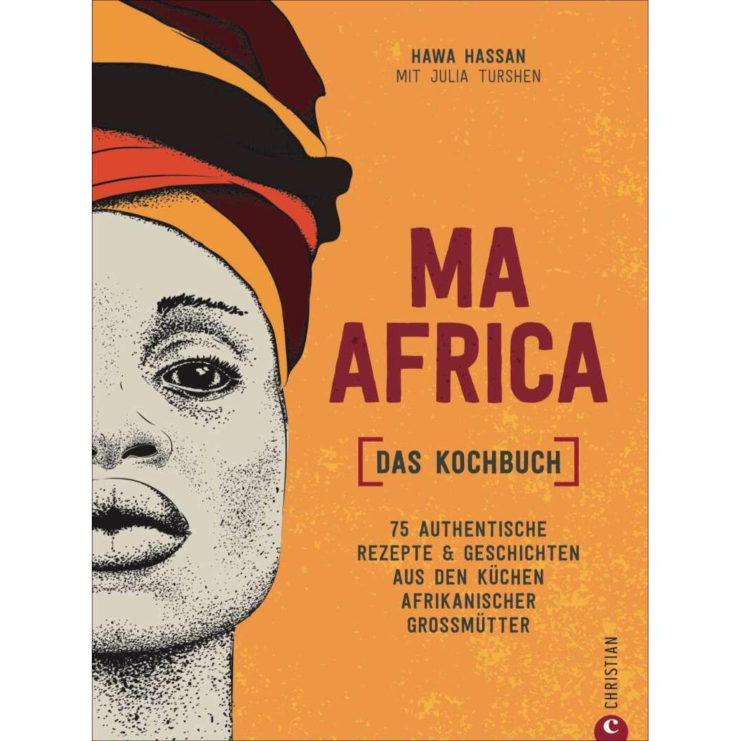 Ma Africa. Das Kochbuch, Ratgeber von Julia Turshen, Hawa Hassan, Gabriele Lichtner