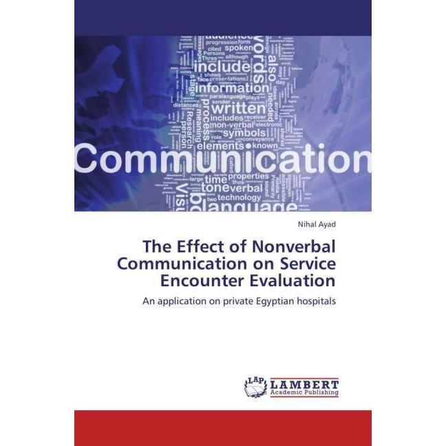 The Effect of Nonverbal Communication on Service Encounter Evaluation, Fachbücher