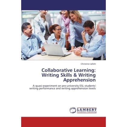 Collaborative Learning: Writing Skills & Writing Apprehension, Fachbücher