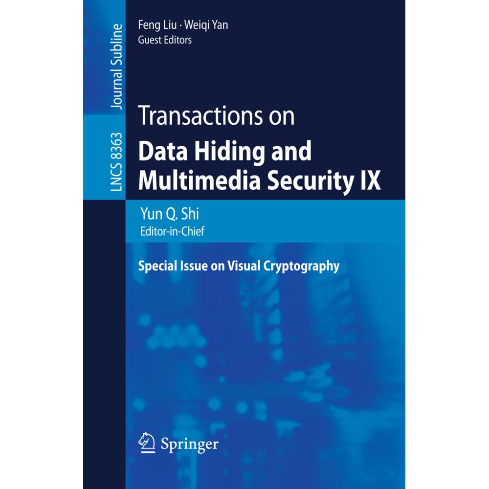 Transactions on Data Hiding and Multimedia Security IX, Fachbücher von Yun Q. Shi, Feng Liu, Weiqi Yan