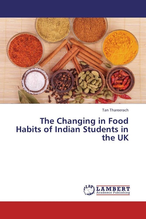 Produktbild The Changing in Food Habits of Indian Students in the UK (Tan Thareerach, 2013)
