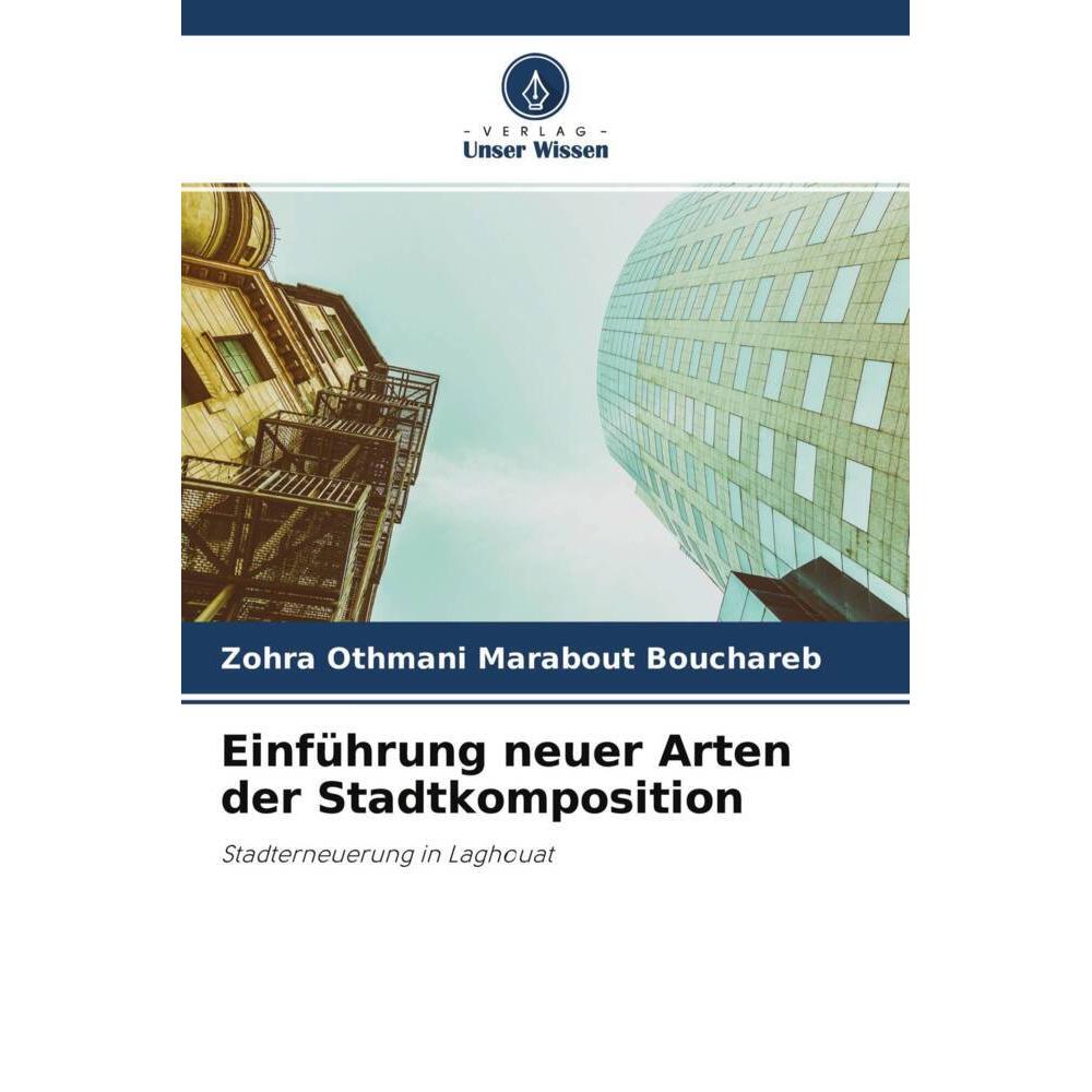 Einführung neuer Arten der Stadtkomposition, Fachbücher von Zohra Othmani Marabout Bouchareb