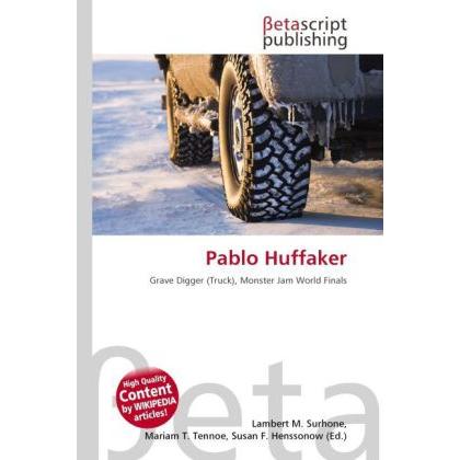 Thumbnail - Pablo Huffaker, Ratgeber von Lambert M. Surhone, Mariam T. Tennoe, Susan F. Henssonow