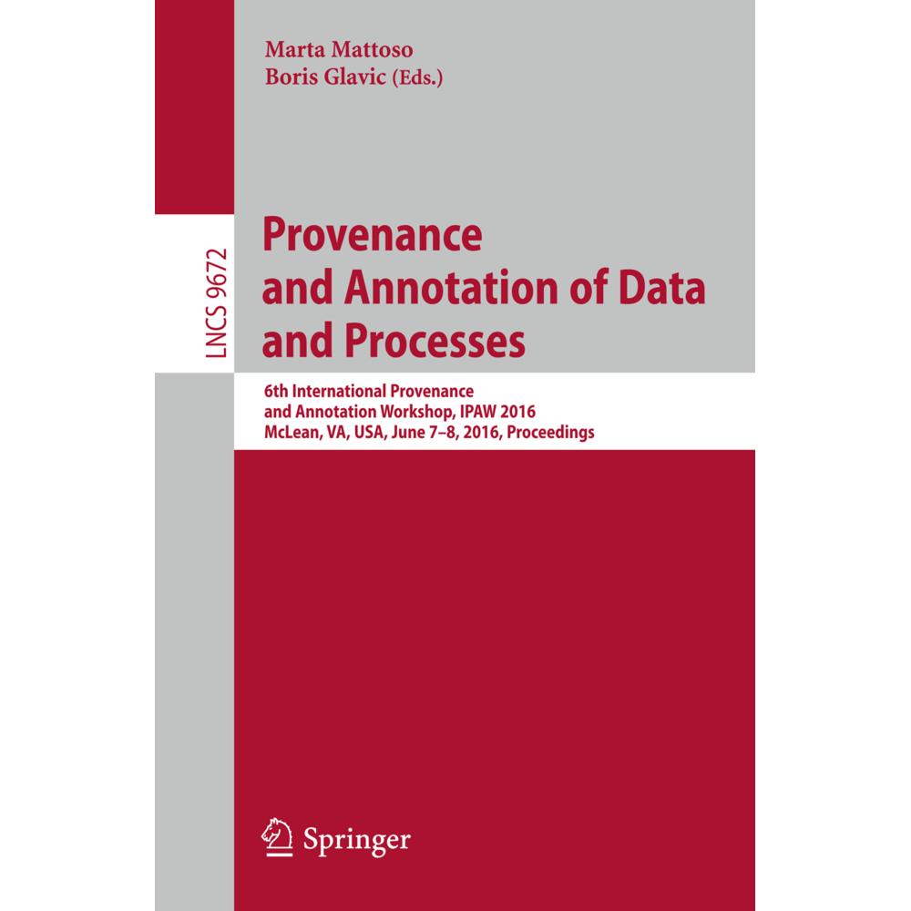 Provenance and Annotation of Data and Processes, Fachbücher von Boris Glavic, Marta Mattoso