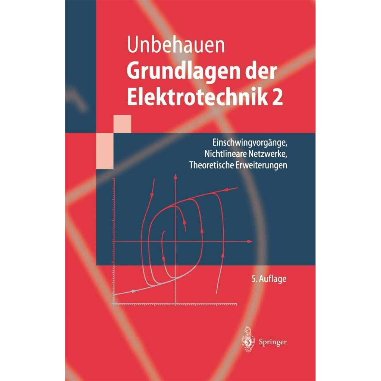 Grundlagen der Elektrotechnik 2, Fachbücher von Rolf Unbehauen