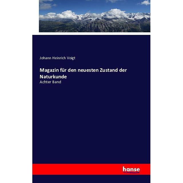 Magazin für den neuesten Zustand der Naturkunde, Fachbücher von Johann Heinrich Voigt