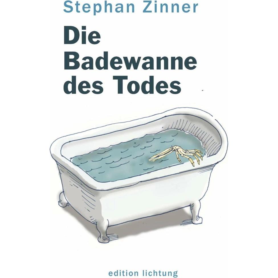 Die Badewanne des Todes, Belletristik von Christoph Gremmer, Stephan Zinner