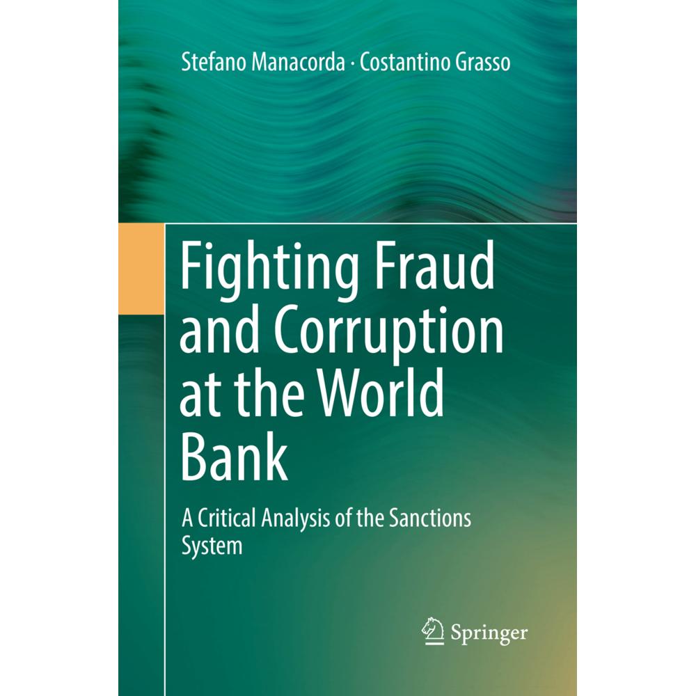 Fighting Fraud and Corruption at the World Bank, Fachbücher von Costantino Grasso, Stefano Manacorda