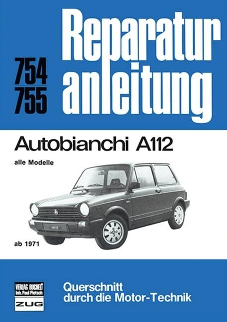 Produktbild Autobianchi A112 alle Modelle ab 1971 (Deutsch, 1985)