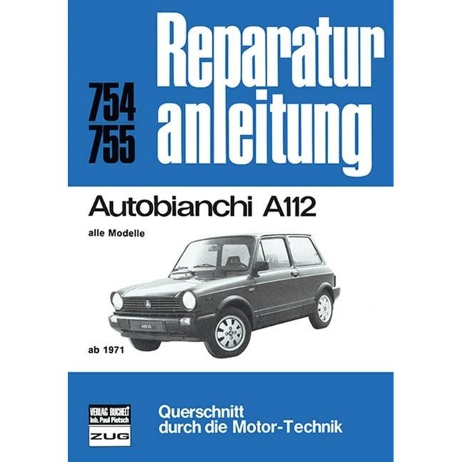 Autobianchi A112 alle Modelle ab 1971, Ratgeber