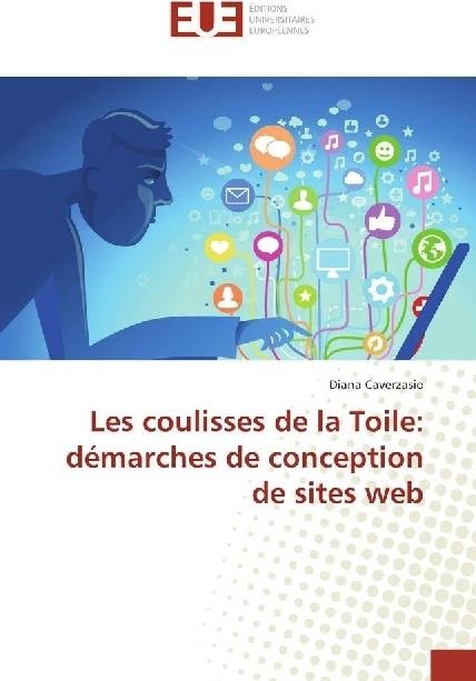 Produktbild Les coulisses de la Toile: démarches de conception de sites web (Diana Caverzasio, 2017)
