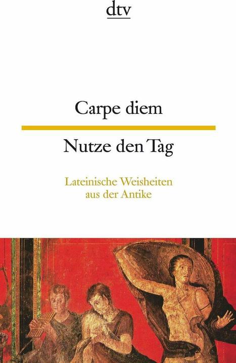 Produktbild Carpe diem / Nutze den Tag (Deutsch, Georg Ott, 2010)