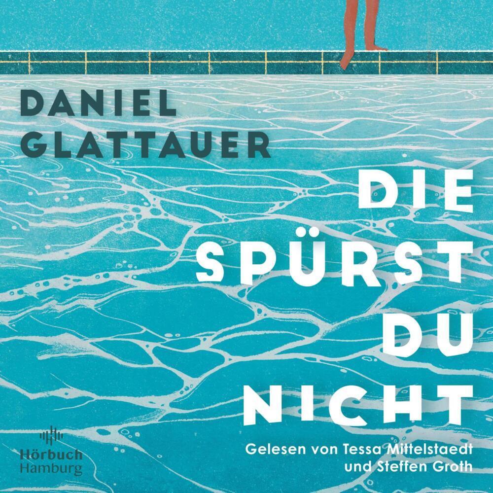 Die spürst du nicht, Hörbücher von Daniel Glattauer