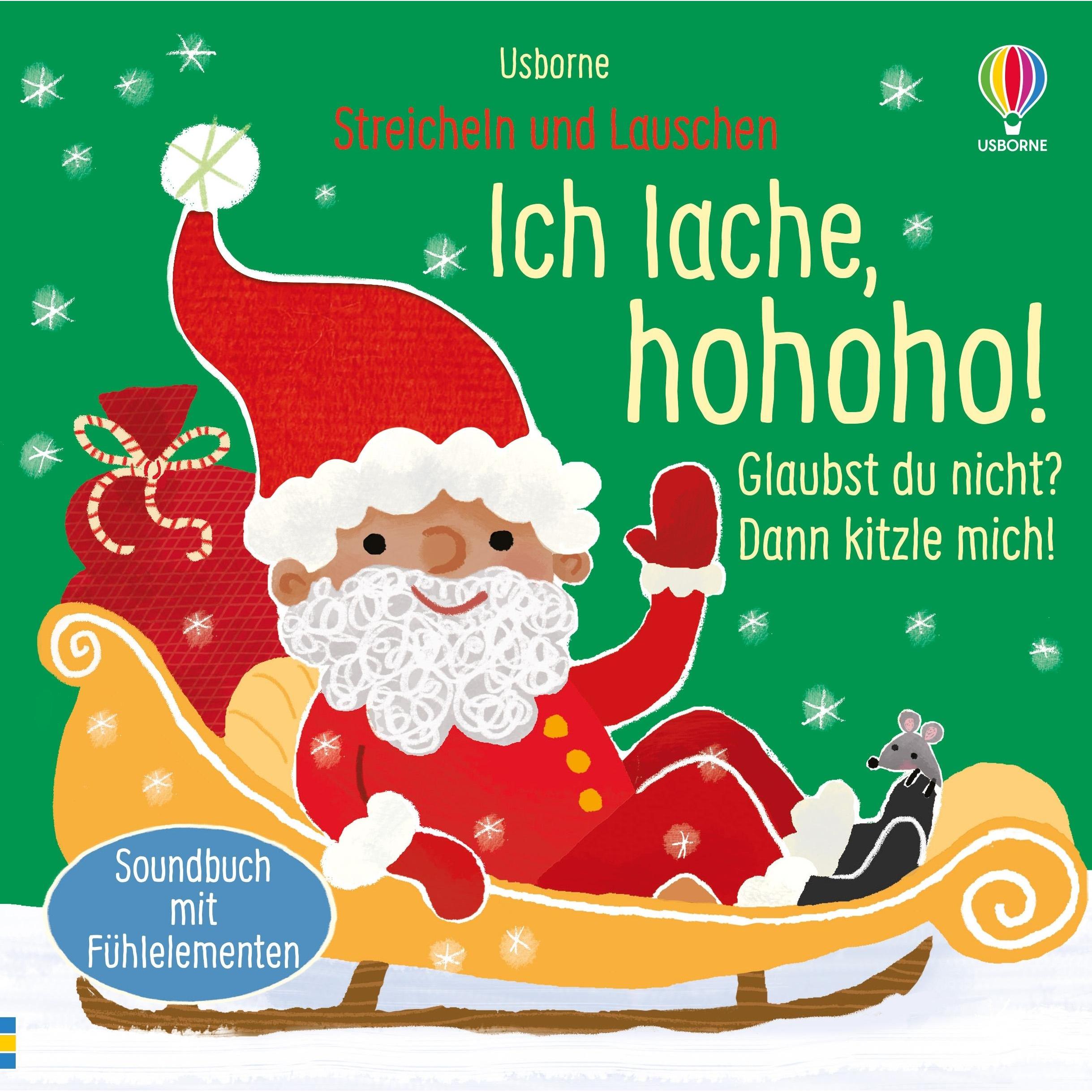 Streicheln und Lauschen: Ich lache, hohoho! Glaubst du nicht? Dann kitzle mich!, Kinderbücher
