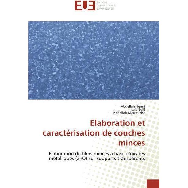 Elaboration et caractérisation de couches minces, Fachbücher von Abdellah Merrouche, Abdellah Henni, Laid Telli