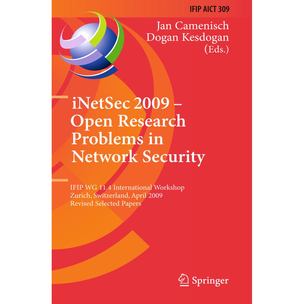 Thumbnail - iNetSec 2009 - Open Research Problems in Network Security, Fachbücher von Jan Camenisch, Dogan Kesdogan