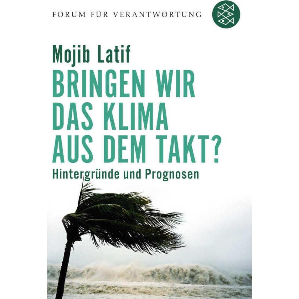 Bringen wir das Klima aus dem Takt?, Sachbücher von Mojib Latif