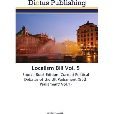 Localism Bill Vol. 5, Fachbücher von Jennifer Young
