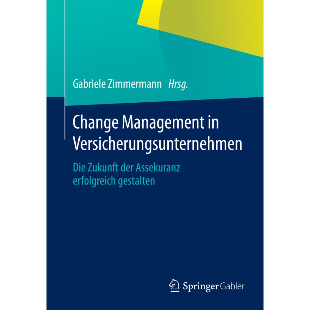 Thumbnail - Change Management in Versicherungsunternehmen, Fachbücher von Gabriele Zimmermann