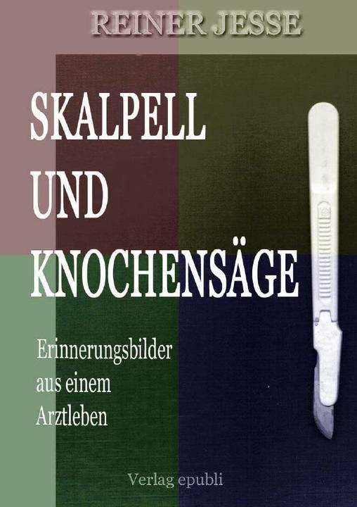 Produktbild Skalpell und Knochensäge (Reiner Jesse, Deutsch)