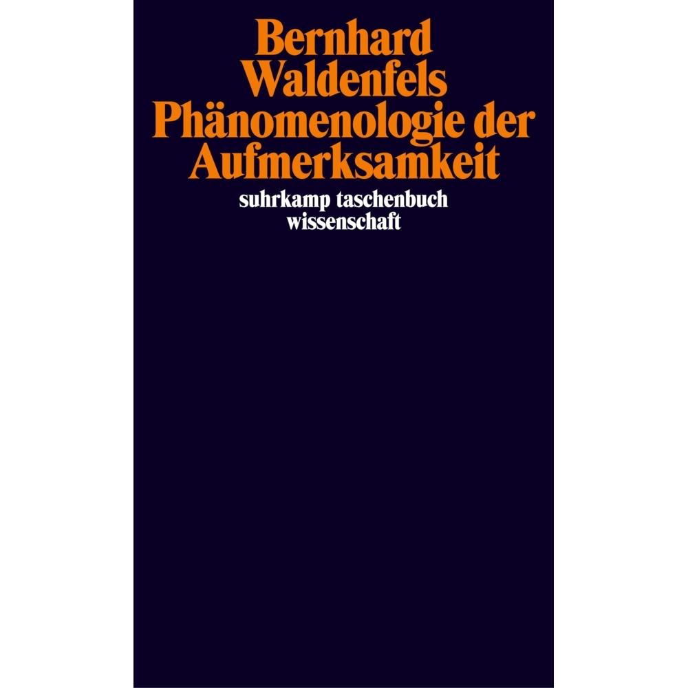 Phänomenologie der Aufmerksamkeit, Fachbücher von Bernhard Waldenfels