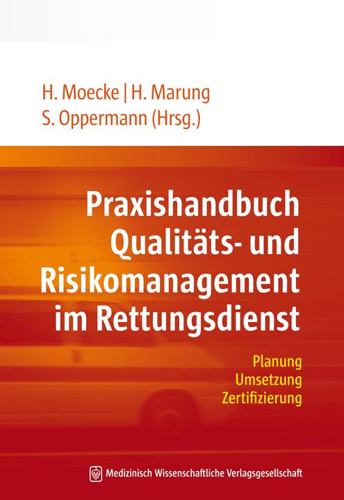 Produktbild Praxishandbuch Qualitäts- und Risikomanagement im Rettungsdienst (Deutsch, Hartwig Marung, Heinzpeter, Marung Moecke, 2012)