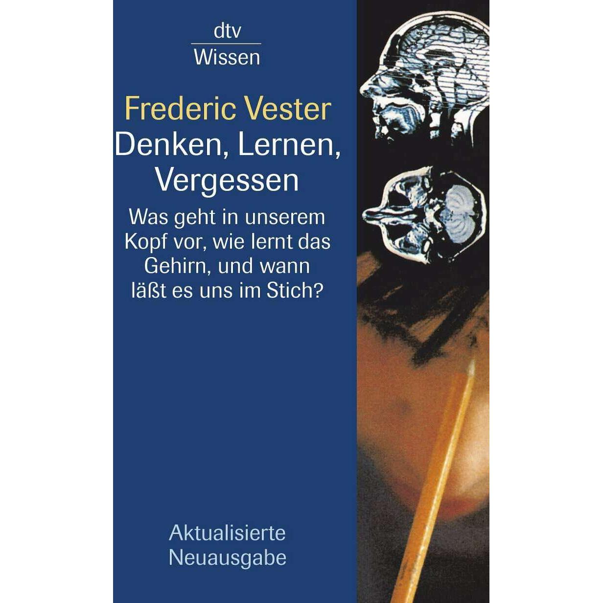 Denken, Lernen, Vergessen, Fachbücher von Frederic Vester