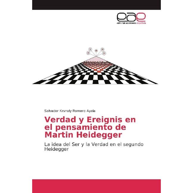 Verdad y Ereignis en el pensamiento de Martin Heidegger, Sachbücher von Salvador Krsnaly Romero Ayala