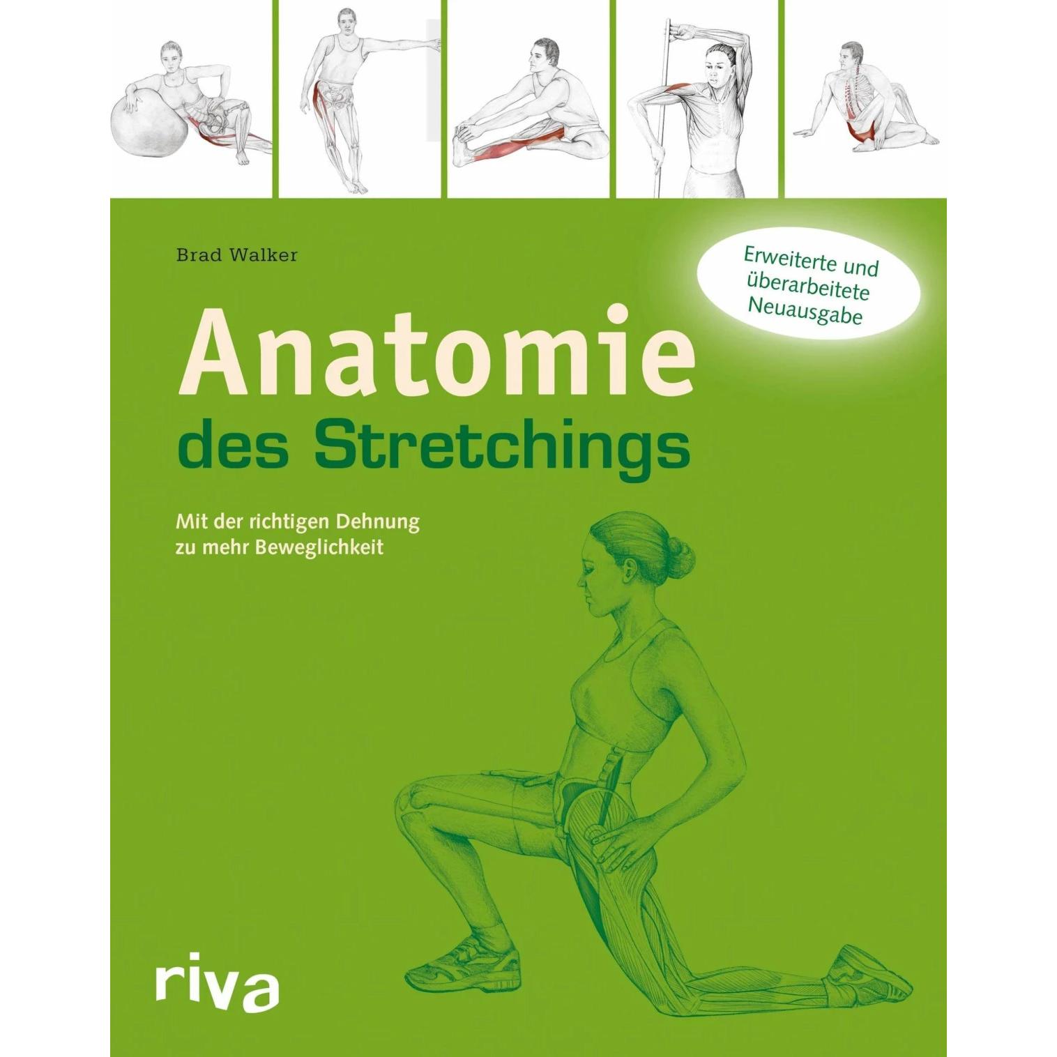 Anatomie des Stretchings, Ratgeber von Brad Walker